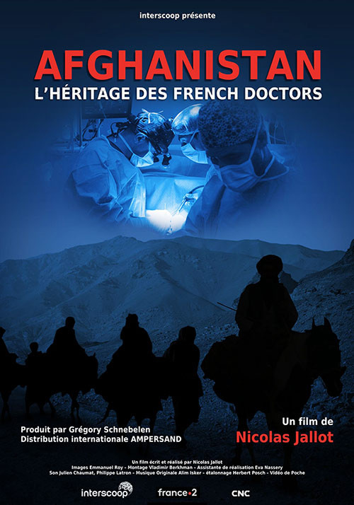 Afghanistan, l'héritage des French Doctors Afghanistan, l'héritage des French Doctors